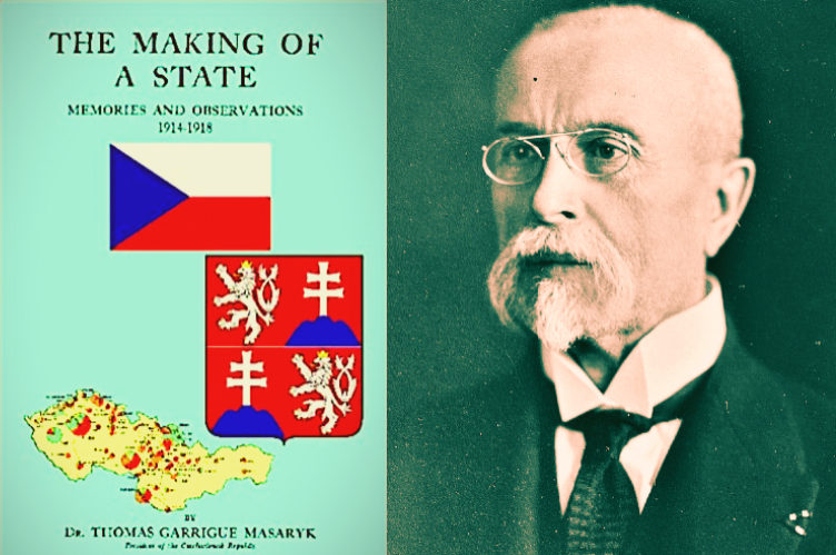The Making Of A State and President Masaryk